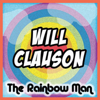 Will Clauson - The Rainbow Man