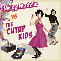 Micky Modelle - Micky Modelle Vs Cutup Kids