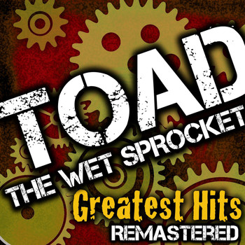 Toad The Wet Sprocket - Greatest Hits