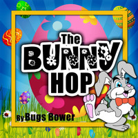 Bugs Bower - The Bunny Hop