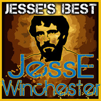 Jesse Winchester - Jesse's Best