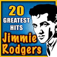Jimmie Rodgers - 20 Greatest Hits