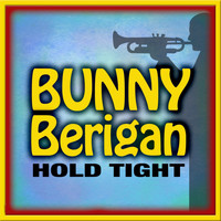 Bunny Berigan - Hold Tight