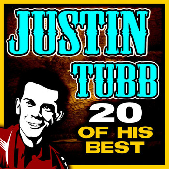 Justin Tubb - 20 Of His Best