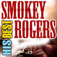 Smokey Rogers - His Best