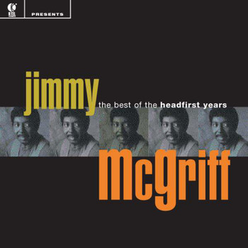 Jimmy McGriff - The Best of the Headfirst Years