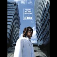 Jerry Yan - You Are My Only Persistence