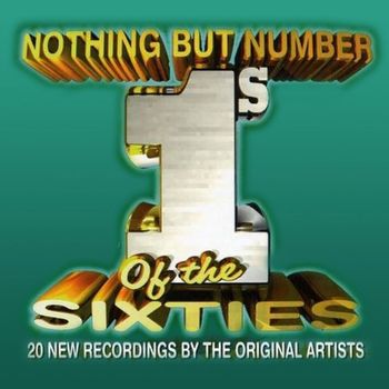 Various Artists - Nothing but Number 1's of the Sixties (Rerecorded Version)