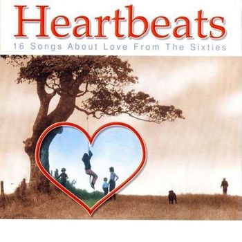 Various Artists - Heartbeats: 16 Songs About Love from the Sixties