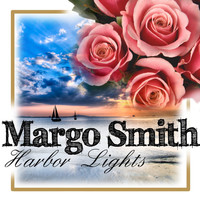 Margo Smith - Harbor Lights