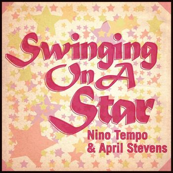 Nino Tempo & April Stevens - Swinging On A Star
