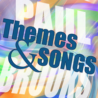 Paul Brooks - Themes and Songs
