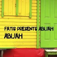 Abijah - Fatis Presents Abijah