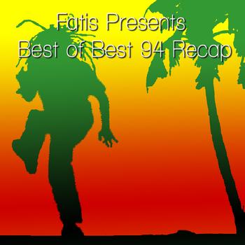 Various Artists - Fatis Presents Best of Best 94 Recap