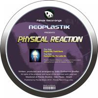 Neoplastik - Physical Reaction (Remixes)