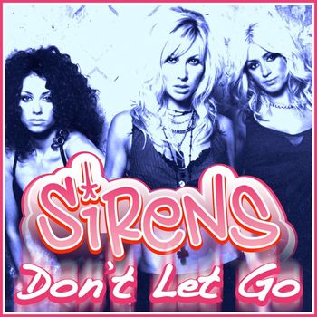 Sirens - Don't Let Go