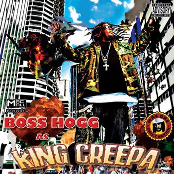 Mac Mall Presents Boss Hogg - King Creepa