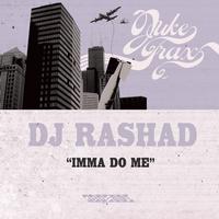 DJ Rashad - Imma Do Me