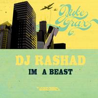 DJ Rashad - Im A Beast