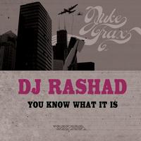 DJ Rashad - You Know What It Is