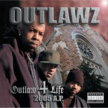 The Outlawz - Outlaw 4 Life: 2005 A.P.