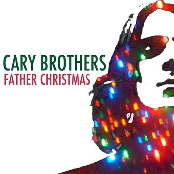 Cary Brothers - Father Christmas
