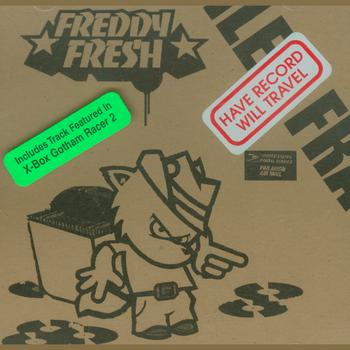 Freddy Fresh - Have Records Will Travel