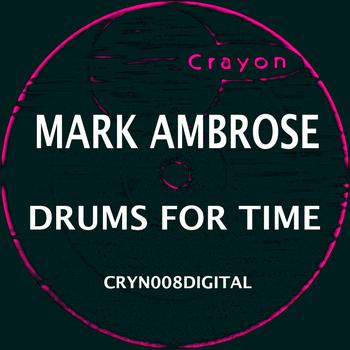 Mark Ambrose - Drums for Time