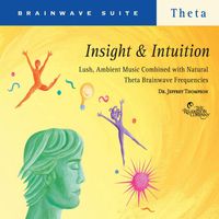 Dr. Jeffrey Thompson - Insight & Intuition