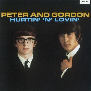 Peter And Gordon - Hurtin' 'n' Lovin' Plus