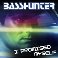 Basshunter - I Promised Myself (Remixes)
