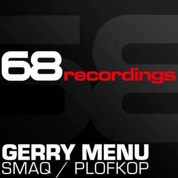 Gerry Menu - Smaq / Plofkop
