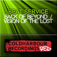 Beat Service - Back Of Beyond / Vision Of The Lost