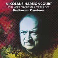 Chamber Orchestra of Europe & Nikolaus Harnoncourt - Beethoven: Overtures