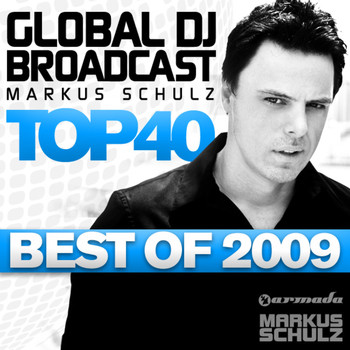 Markus Schulz - Global DJ Broadcast Top 40 - Best Of 2009