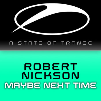 Robert Nickson - Maybe Next Time