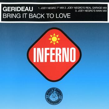 Gerideau - Bring It Back to Love (Joey Negro Mixes)