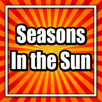 Fortunes - Seasons In the Sun
