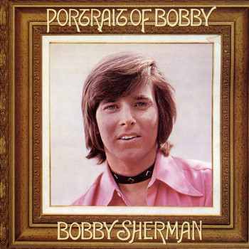 Bobby Sherman - Portrait of Bobby