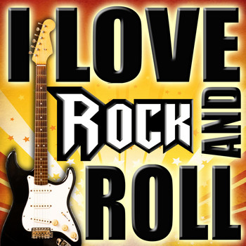 Various Artists - I Love Rock and Roll