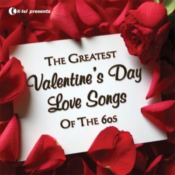 Various Artists - The Greatest Valentine's Day Love Songs of the 60's