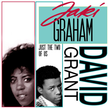 David Grant & Jaki Graham - Just The Two Of Us