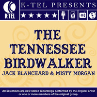 Jack Blanchard & Misty Morgan - The Tennessee Birdwalker