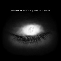 Henrik Skanfors - The Last Gash