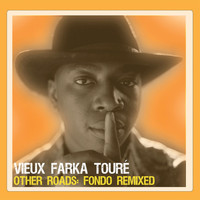 Vieux Farka Touré - Other Roads: Fondo Remixed
