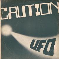 Caution - Ufo