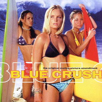 Various Artists - Blue Crush Soundtrack (Explicit)
