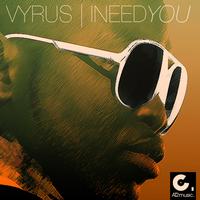 Vyrus - I Need You