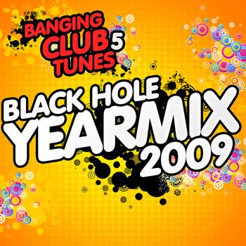 Various Artists - Banging Club Tunes 5 (Black Hole Yearmix 2009)