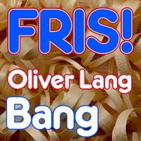 Oliver Lang - Bang